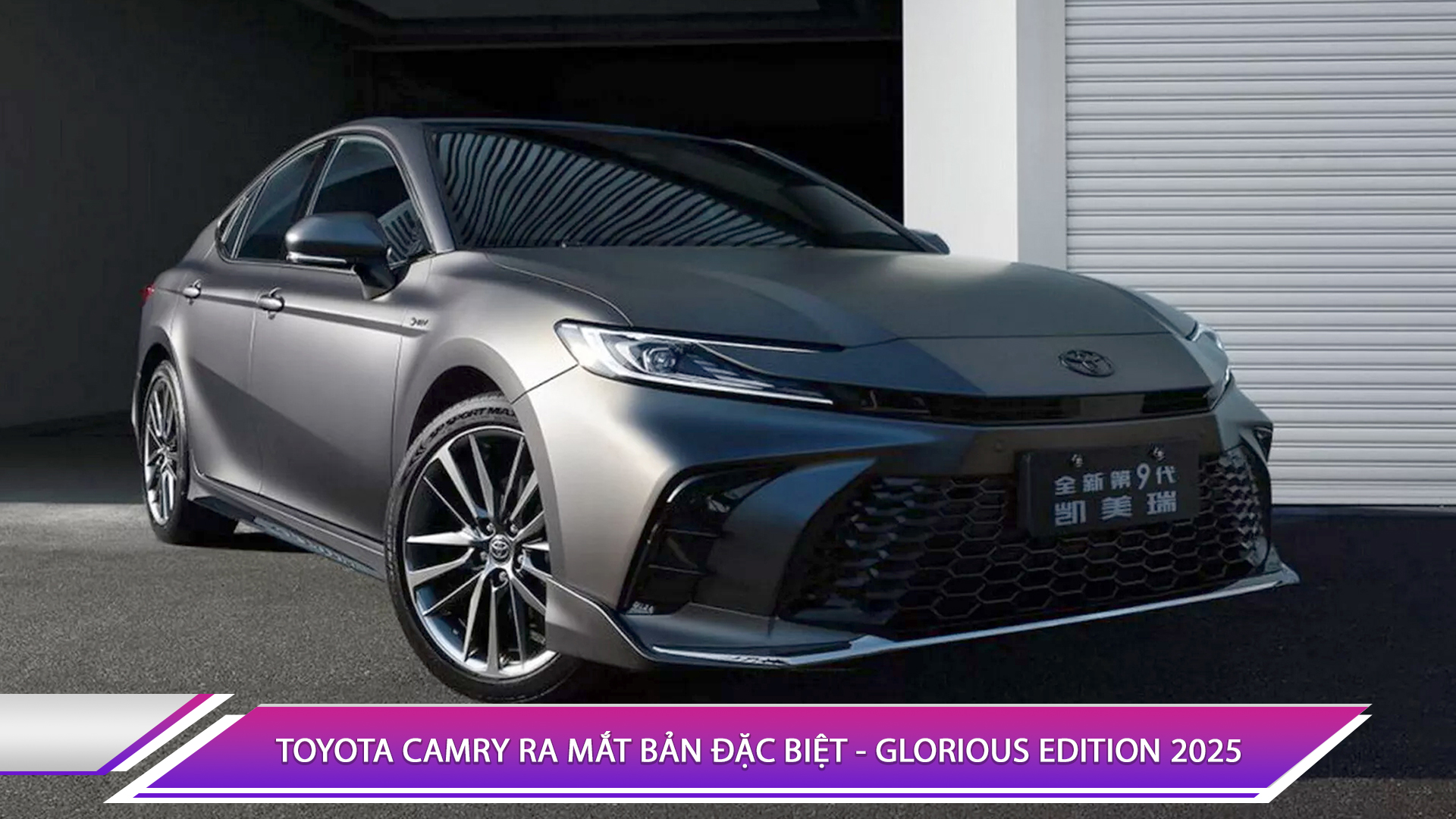 TOYOTA CAMRY RA MẮT BẢN ĐẶC BIỆT - GLORIOUS EDITION 2025