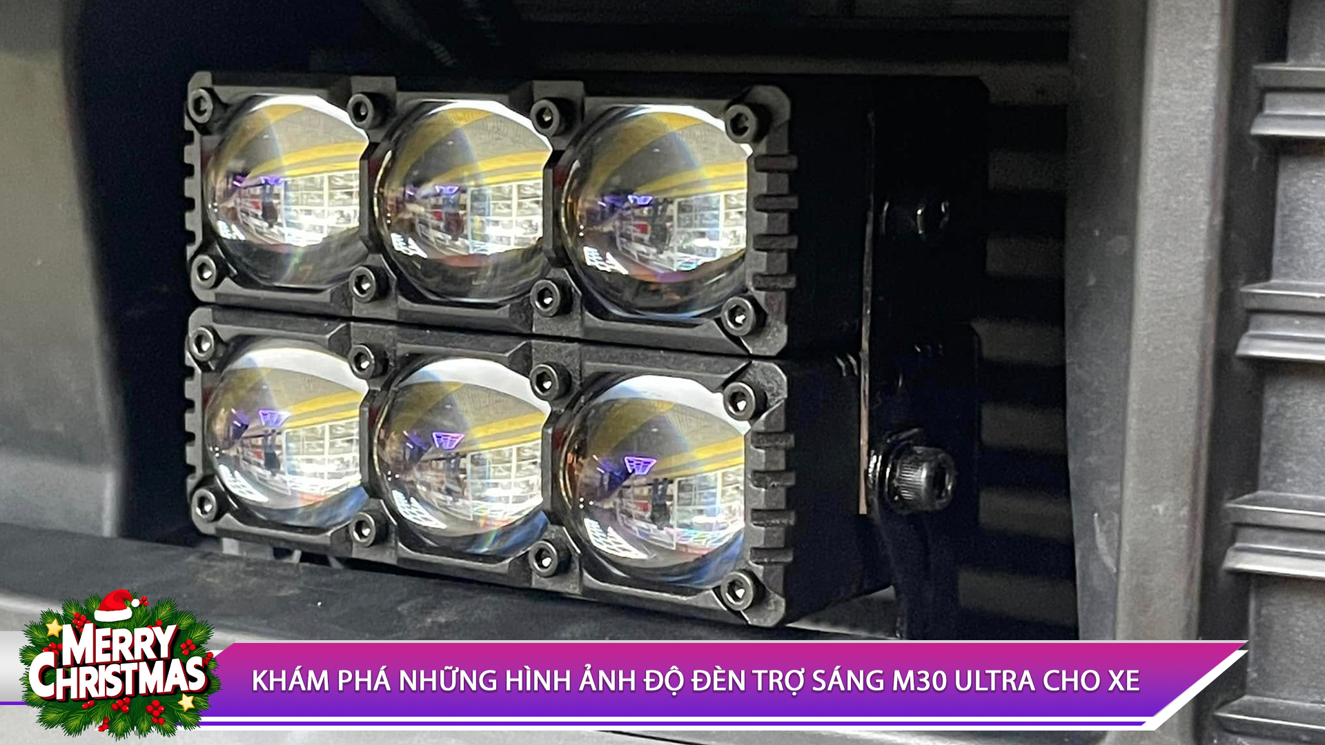 KHÁM PHÁ NHỮNG HÌNH ẢNH ĐỘ ĐÈN TRỢ SÁNG M30 ULTRA CHO XE