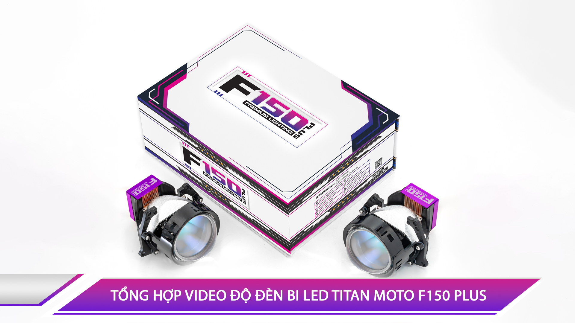 TỔNG HỢP VIDEO ĐỘ ĐÈN BI LED TITAN MOTO F150 PLUS